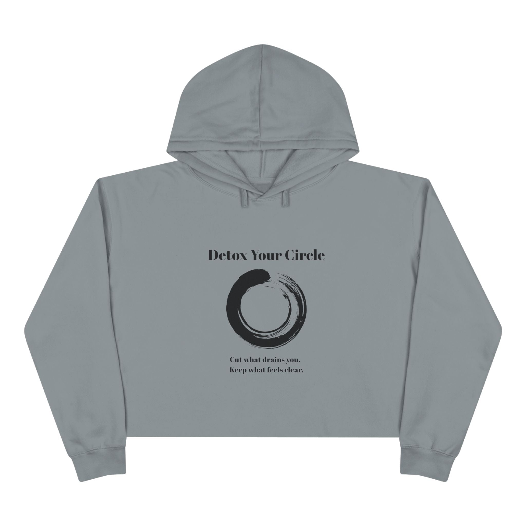 The Detox Cropped Hoodie — “Detox Your Circle” (Storm)